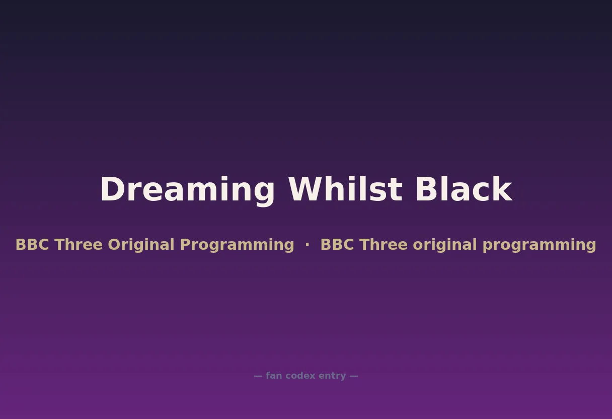 Dreaming Whilst Black