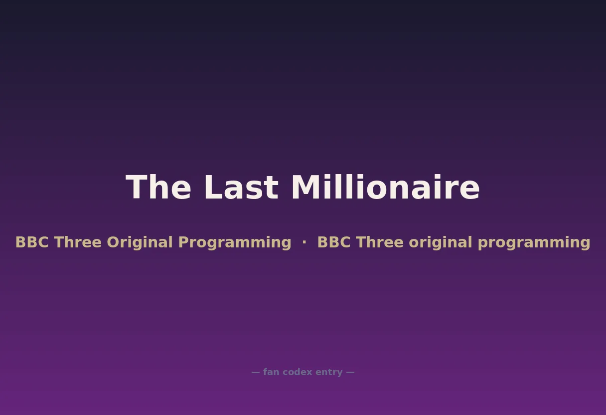 The Last Millionaire
